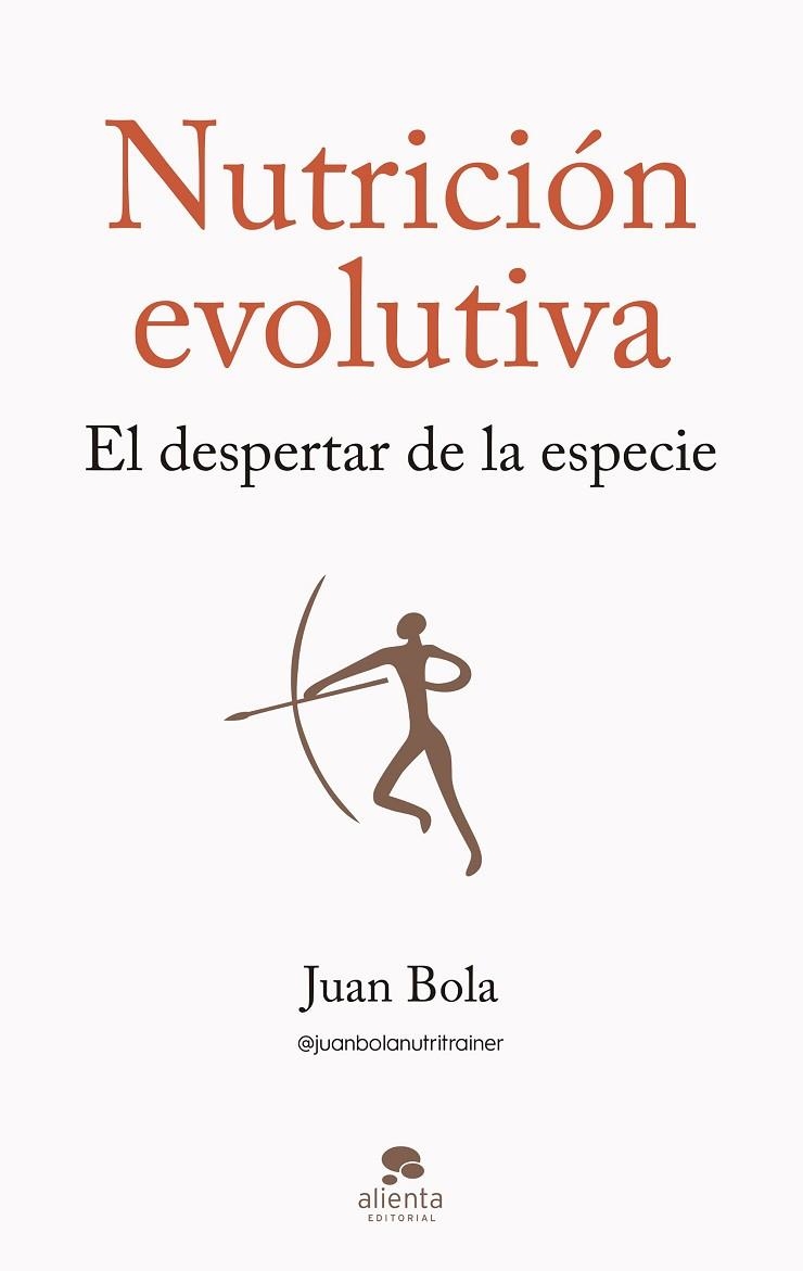 Nutrición evolutiva | 9788413442570 | Bola, Juan | Librería Castillón - Comprar libros online Aragón, Barbastro