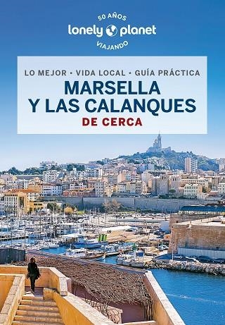 Marsella y las Calanques de cerca 1 | 9788408276050 | Rancoule, Amandine | Librería Castillón - Comprar libros online Aragón, Barbastro