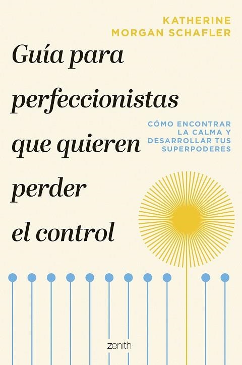 Guía para perfeccionistas que quieren perder el control | 9788408277248 | Morgan Schafler, Katherine | Librería Castillón - Comprar libros online Aragón, Barbastro