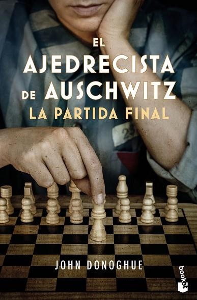 El ajedrecista de Auschwitz. La partida final | 9788408278726 | Donoghue, John | Librería Castillón - Comprar libros online Aragón, Barbastro