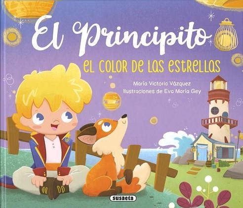 El Principito. El color de las estrellas | 9788467798722 | Vázquez Cossío, Ana Victoria | Librería Castillón - Comprar libros online Aragón, Barbastro