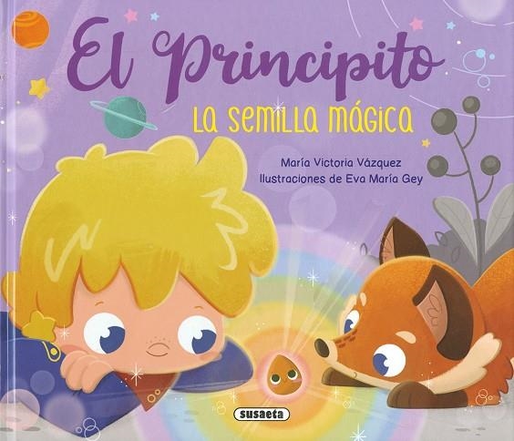 El Principito. La semilla mágica | 9788467798746 | Vázquez Cossío, Ana Victoria | Librería Castillón - Comprar libros online Aragón, Barbastro