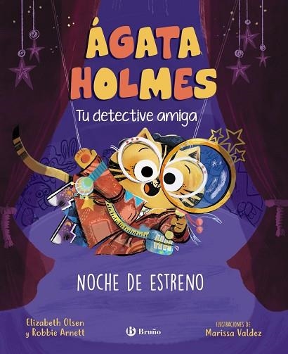 Ágata Holmes 2. Noche de estreno | 9788469639979 | Olsen, Elizabeth/Arnett, Robbie | Librería Castillón - Comprar libros online Aragón, Barbastro