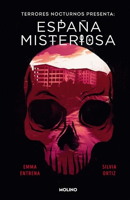 Terrores Nocturnos. España misteriosa | 9788427238176 | Emma Entrena Silvia Ortiz | Librería Castillón - Comprar libros online Aragón, Barbastro