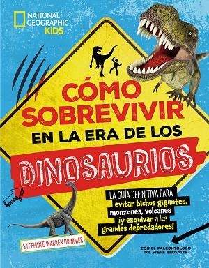 Cómo sobrevivir en la era de los dinosaurios | 9788482989815 | Stephanie Warren | Librería Castillón - Comprar libros online Aragón, Barbastro