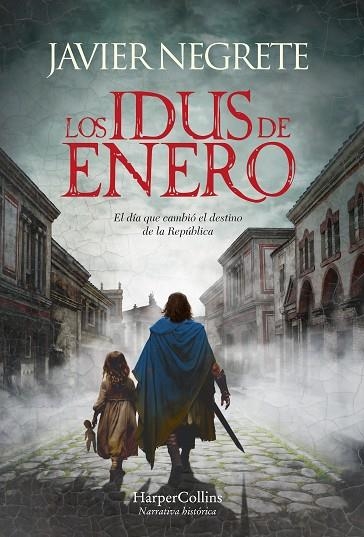 Los idus de enero | 9788491399728 | Negrete, Javier | Librería Castillón - Comprar libros online Aragón, Barbastro