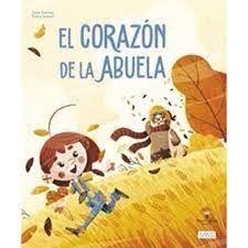 CORAZON DE LA ABUELA - LIBROS ILUSTRADOS | 9788419714381 | I.TREVISAN, E. LORENZI | Librería Castillón - Comprar libros online Aragón, Barbastro