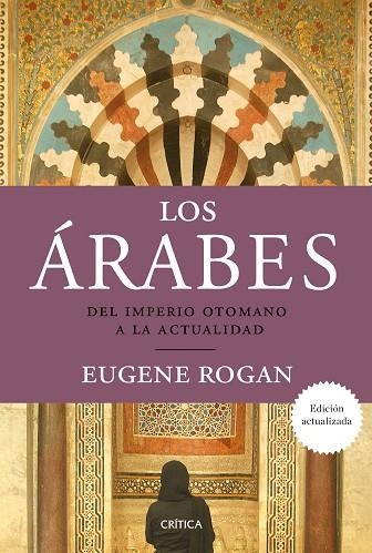 Los árabes | 9788417067700 | Rogan, Eugene | Librería Castillón - Comprar libros online Aragón, Barbastro