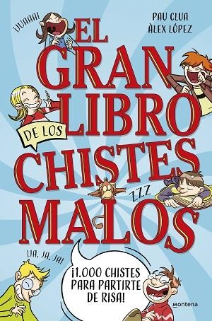 El gran libro de los chistes malos | 9788419650450 | Pau Clua Àlex López | Librería Castillón - Comprar libros online Aragón, Barbastro