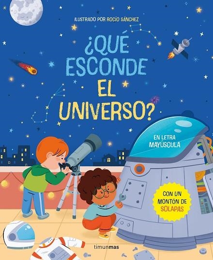 ¿Qué esconde el universo? Libro con solapas | 9788408267799 | Sánchez, Rocío | Librería Castillón - Comprar libros online Aragón, Barbastro