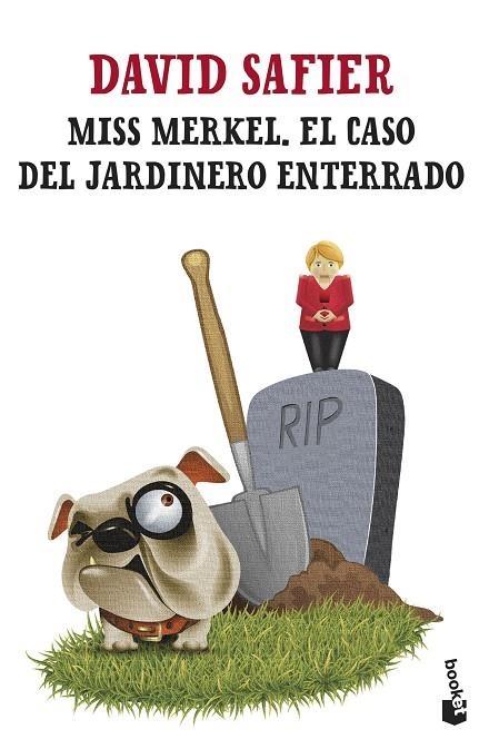 Miss Merkel. El caso del jardinero enterrado | 9788432242472 | Safier, David | Librería Castillón - Comprar libros online Aragón, Barbastro