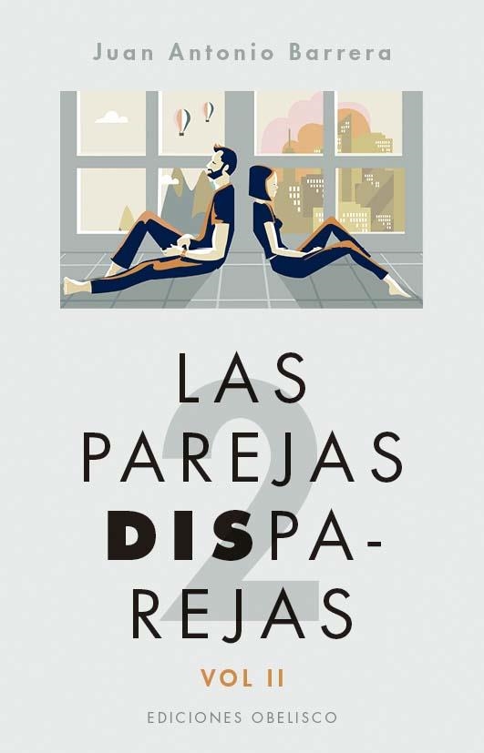 Las parejas disparejas. Vol. II | 9788411720595 | Barrera Méndez, Juan Antonio | Librería Castillón - Comprar libros online Aragón, Barbastro