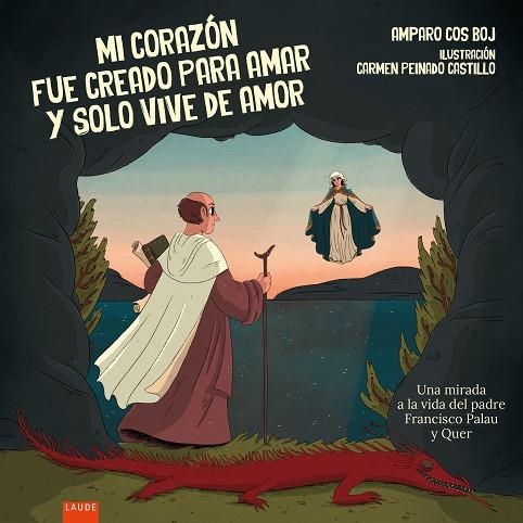 Mi corazón fue creado para amar y solo vive de amor | 9788414054758 | Cos Boj, Amparo | Librería Castillón - Comprar libros online Aragón, Barbastro