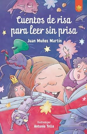 CUENTOS DE RISA PARA LEER SIN PRISA | 9788411820011 | Muñoz Martín, Juan | Librería Castillón - Comprar libros online Aragón, Barbastro