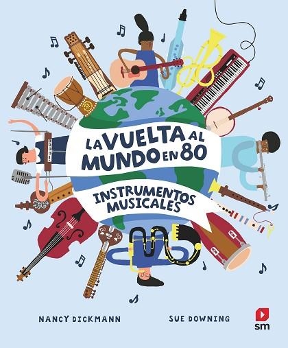 LA VUELTA AL MUNDO EN 80 INSTRUMENTOS | 9788411209748 | Dickmann, Nancy | Librería Castillón - Comprar libros online Aragón, Barbastro