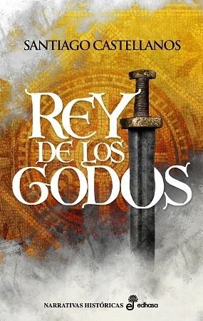 Rey de los godos | 9788435062701 | Castellanos, Santiago | Librería Castillón - Comprar libros online Aragón, Barbastro