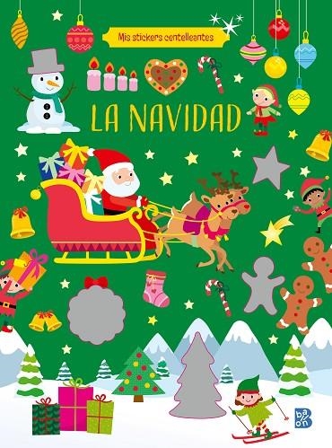 MIS STICKERS CENTELLEANTES - LA NAVIDAD | 9789403234595 | BALLON | Librería Castillón - Comprar libros online Aragón, Barbastro