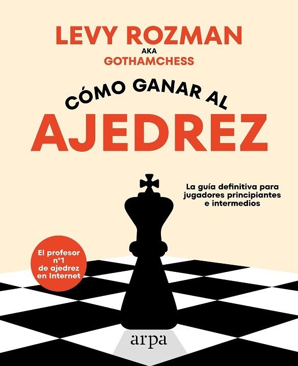 Cómo ganar al ajedrez | 9788419558329 | Rozman, Levy | Librería Castillón - Comprar libros online Aragón, Barbastro