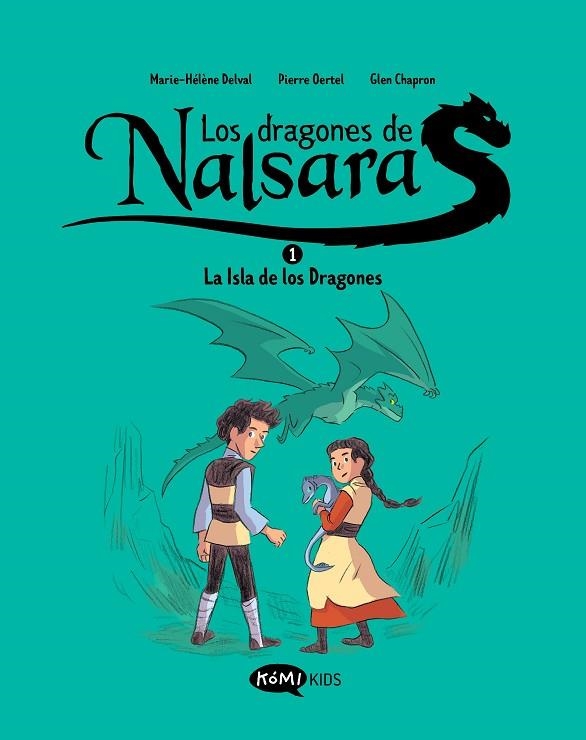 Los dragones de Nalsara 1 La isla de los dragones | 9788419183408 | Delval, Marie-Hélène ; Oertel, Pierre | Librería Castillón - Comprar libros online Aragón, Barbastro