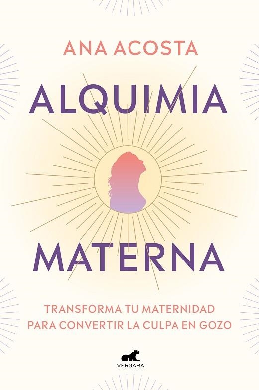 Alquimia materna | 9788418045691 | Ana Acosta (@mamaminimalista) | Librería Castillón - Comprar libros online Aragón, Barbastro