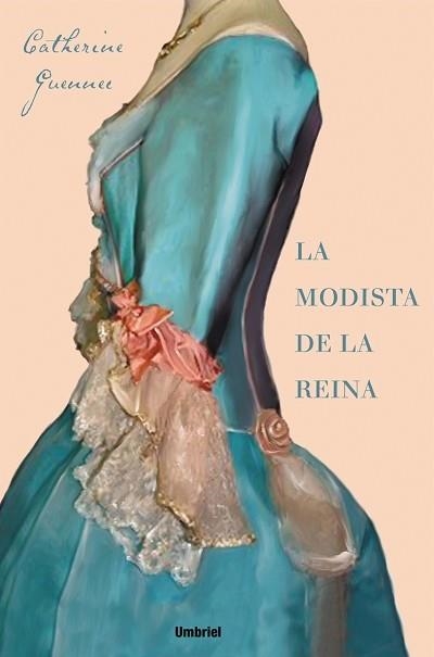 MODISTA DE LA REINA, LA | 9788489367036 | GUENNEC, CATHERINE | Librería Castillón - Comprar libros online Aragón, Barbastro