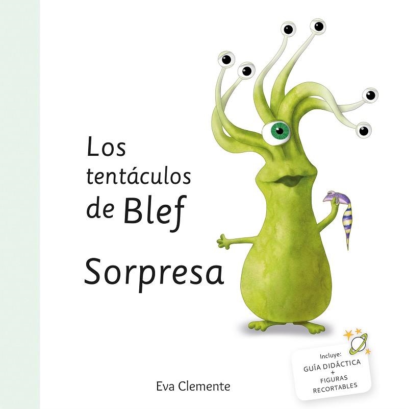 Los tentáculos de Blef - Sorpresa | 9788412359756 | Clemente Laboreo, Eva | Librería Castillón - Comprar libros online Aragón, Barbastro