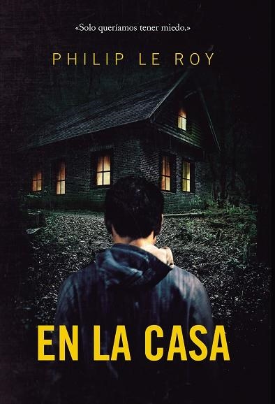 En la casa | 9788418354410 | Philip Le Roy | Librería Castillón - Comprar libros online Aragón, Barbastro