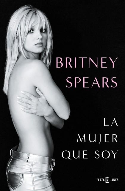 La mujer que soy | 9788401030055 | Britney Spears | Librería Castillón - Comprar libros online Aragón, Barbastro