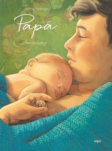 Papá | 9788491426578 | Hélène Delforge | Librería Castillón - Comprar libros online Aragón, Barbastro