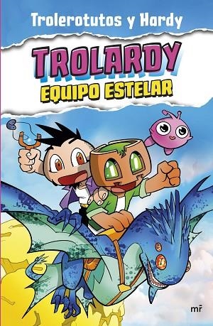 Trolardy 5. Equipo estelar | 9788427051447 | Trolerotutos y Hardy | Librería Castillón - Comprar libros online Aragón, Barbastro