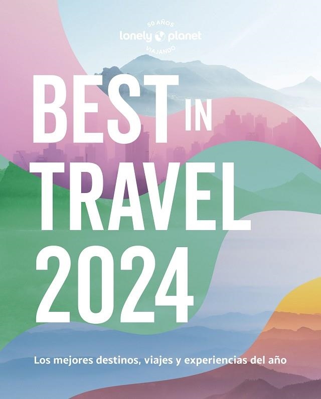 Best in travel 2024 | 9788408275442 | Varios Autores | Librería Castillón - Comprar libros online Aragón, Barbastro