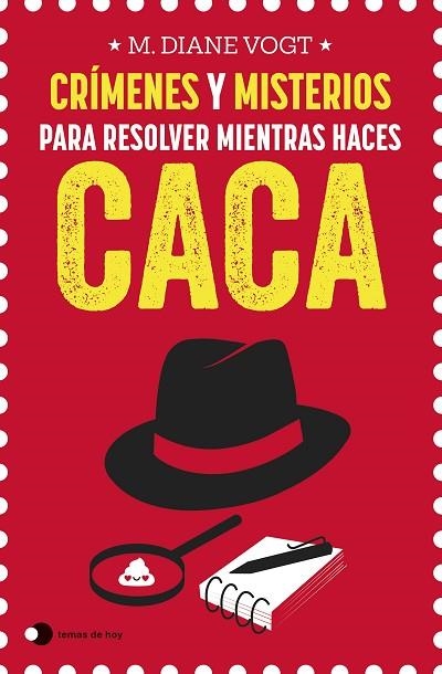 Crímenes y misterios para resolver mientras haces caca | 9788499989969 | Vogt, M. Diane | Librería Castillón - Comprar libros online Aragón, Barbastro