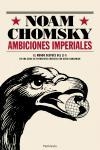 AMBICIONES IMPERIALES | 9788483077351 | CHOMSKY, NOAM | Librería Castillón - Comprar libros online Aragón, Barbastro