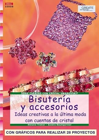 Serie Swarovski nº 8. BISUTERÍA Y ACCESORIOS | 9788496550360 | Tremer, Melanie/Baumgartner, Sandra | Librería Castillón - Comprar libros online Aragón, Barbastro