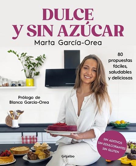 Dulce y sin azúcar | 9788425363078 | Marta GarcíaOrea | Librería Castillón - Comprar libros online Aragón, Barbastro