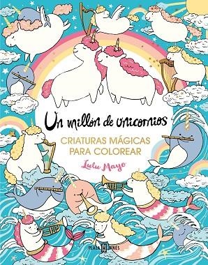 Un millón de unicornios | 9788401034176 | Lulu Mayo | Librería Castillón - Comprar libros online Aragón, Barbastro