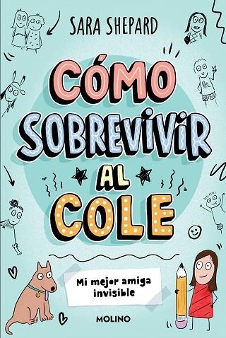 Cómo sobrevivir al cole 1 - Mi mejor amiga invisible | 9788427237070 | Sara Shepard | Librería Castillón - Comprar libros online Aragón, Barbastro