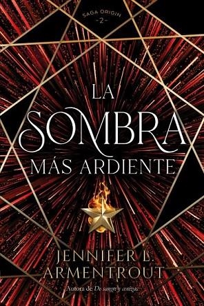 La sombra más ardiente | 9788419131379 | ARMENTROUT, JENNIFER | Librería Castillón - Comprar libros online Aragón, Barbastro