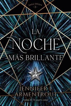 La noche más brillante | 9788419131416 | ARMENTROUT, JENNIFER | Librería Castillón - Comprar libros online Aragón, Barbastro