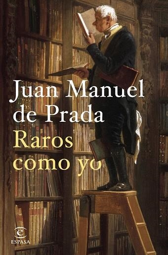 Raros como yo | 9788467071276 | Prada, Juan Manuel de | Librería Castillón - Comprar libros online Aragón, Barbastro