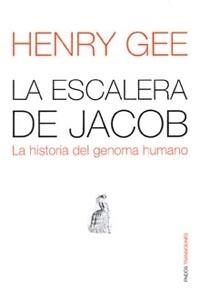 ESCALERA DE JACOB, LA : HISTORIA DEL GENOMA HUMANO | 9788449318962 | GEE, HENRY | Librería Castillón - Comprar libros online Aragón, Barbastro