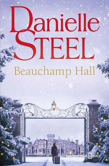 Beauchamp Hall | 9788401028908 | Danielle Steel | Librería Castillón - Comprar libros online Aragón, Barbastro