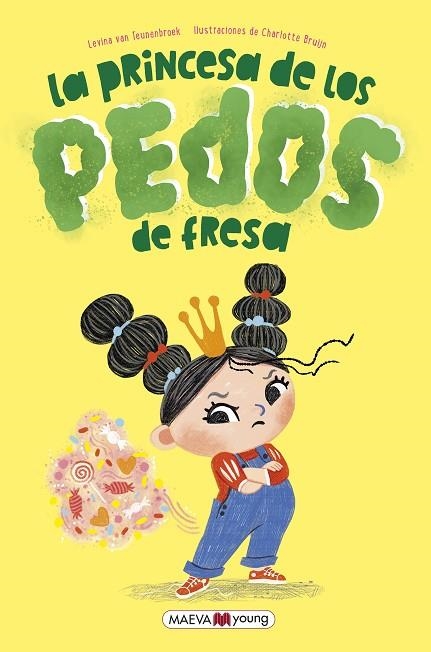 La princesa de los pedos de fresa | 9788419638373 | van Teunenbroek , Levina/Bruijn , Charlotte | Librería Castillón - Comprar libros online Aragón, Barbastro