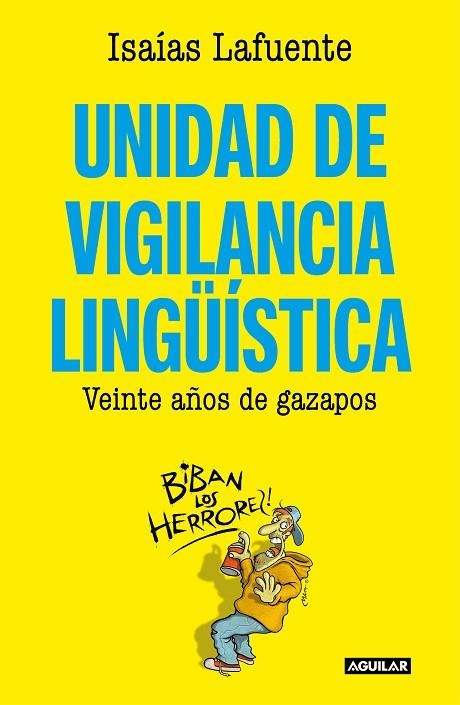 Unidad de vigilancia lingüística | 9788403519534 | Isaías Lafuente | Librería Castillón - Comprar libros online Aragón, Barbastro