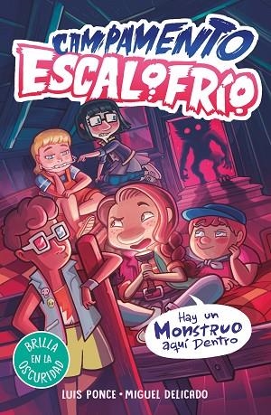 Campamento Escalofrío 2 - Hay un monstruo aquí dentro | 9788419507044 | Luis Ponce | Librería Castillón - Comprar libros online Aragón, Barbastro