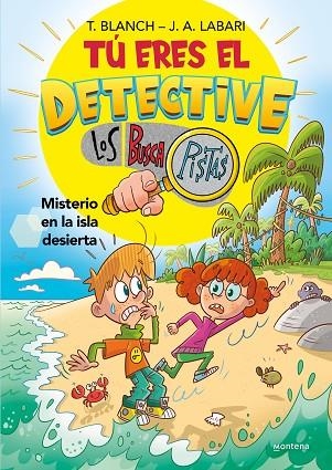 Tú eres el detective con Los Buscapistas 5 - Misterio en la isla desierta | 9788419650030 | José Ángel Labari Teresa Blanch | Librería Castillón - Comprar libros online Aragón, Barbastro