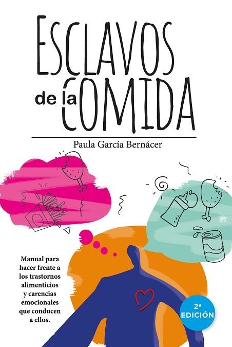 Esclavos de la comida | 9788411315791 | Paula García Bernácer | Librería Castillón - Comprar libros online Aragón, Barbastro