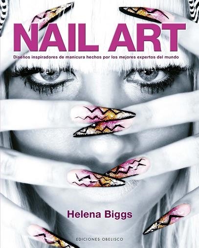 Nail Art | 9788411720618 | Biggs, Helena | Librería Castillón - Comprar libros online Aragón, Barbastro