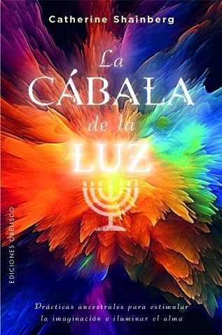 La cábala de la luz | 9788411720663 | Shainberg, Catherine | Librería Castillón - Comprar libros online Aragón, Barbastro