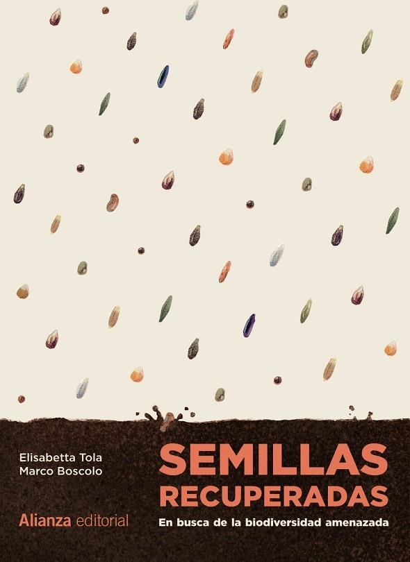 Semillas recuperadas: En busca de la biodiversidad amenazada | 9788411484770 | Tola, Elisabetta/Boscolo, Marco | Librería Castillón - Comprar libros online Aragón, Barbastro